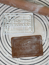 Load image into Gallery viewer, There is No Reason For you to be Here Cookie Cutter & Mold 4” Produced by 3D Kitchen Art