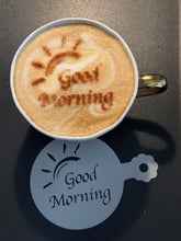 Load image into Gallery viewer, Good Morning Coffee Hot Chocolate Stencil
