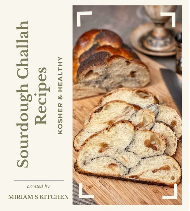 Sourdough Challah | Artisan | Kosher/Pareve Recipe Created by Miriam's Kitchen